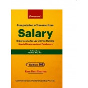 Commercial's Computation of Income From Salary Under Income Tax Law with Tax Planning 2023 by Ram Dutt Sharma